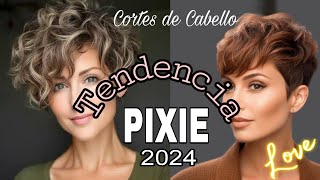 NUEVOS CORTES PIXIE Tendencia 2024 Cabello CORTO MUJER de 40 50 y 60 años [upl. by Eux]