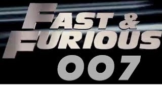 FAST amp FURIOUS OO7 TRAILER [upl. by Abercromby772]