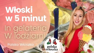 Jak zamówić lody po wlosku  in gelateria  w lodziarni [upl. by Nilsoj]