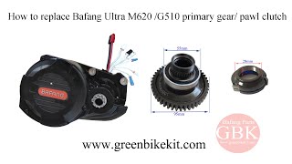 How to replace Bafang M620 G510 primary gear  pawl clutch [upl. by Floro]