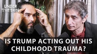 Is Trump Acting Out His Childhood Trauma Russell Brand amp Dr Gabor Maté [upl. by Dixie]