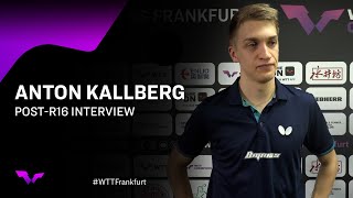 Anton Kallberg PostRound of 16 Interview  WTTFrankfurt 2024 [upl. by Ynttirb]