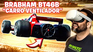 O CARRO quotVENTILADORquot BRABHAM BT46B  AUTOMOBILISTA 2 [upl. by Acimak175]