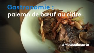 Gastronomie  paleron de bœuf au cidre [upl. by Grania]