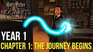 Harry Potter Hogwarts Mystery  Year 1  Chapter 1 YOUR JOURNEY BEGINS [upl. by Anyat911]