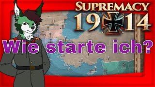 Supremacy 1914 Tutorial  Wie starte ich an Tag 01 DeutschGerman [upl. by Crosby94]