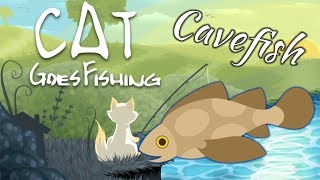 How to Catch a Cavefish  Cat Goes Fishing Caverns and Coral [upl. by Ylrebmik]