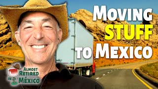 Moving to Mexico Should You Bring Your Household Goods [upl. by Suneya]