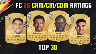 OFFICIAL TOP 30 CENTER MIDFIELDER RATINGS 😱  FIFA 25  EAFC 25  ft Bellingham Valverde etc [upl. by Frydman442]