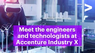 Meet the engineers and technologists at Accenture Industry X [upl. by Mellisent]