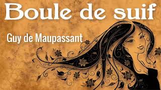 Livre Audio  Boule de Suif  Guy de Maupassant   French [upl. by Yeltrab]