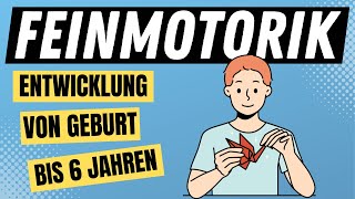 FEINMOTORIK  die motorische ENTWICKLUNG beim Kind  ERZIEHERKANAL [upl. by Serafine960]