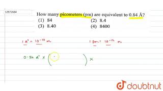 How many picometers pm are equivalent to 048 Å  11  SOME BASIC CONCEPTS OF CHEMISTRY  CHE [upl. by Bihas]