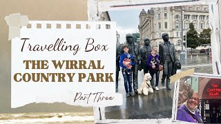 The Wirral Part Three [upl. by Riorsson]