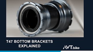 T47 Bottom Brackets Explained [upl. by Elleral730]