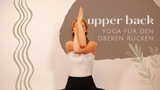 Yoga für den oberen Rücken  Stärkung und Dehnung von Nacken und Schultern  20 Minuten [upl. by Gardell262]