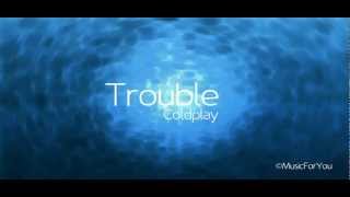 Trouble Coldplay  Piano [upl. by Sawyor724]