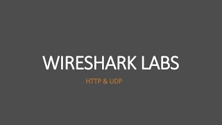 1  WireShark Lab  HTTP amp UDP V70 [upl. by Rednasyl]