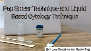 PAP Smear Technique and Liquid Based Cytology Cervical Screening LoveObsGynae [upl. by Elleivap]