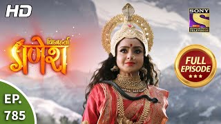 Vighnaharta Ganesh  Ep 785  Full Episode  10th December 2020 [upl. by Suzan]