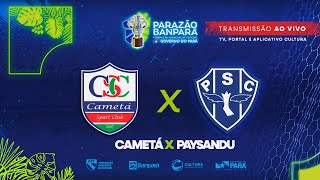 AO VIVO  Cametá x Paysandu  Parazão Banpará 2024 [upl. by Nosretep195]