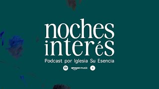 MEJOR SON DOS QUE UNO  Noches de Interés  Ep 02 [upl. by Darej36]