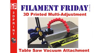 Filament Friday 58  3D Printed MultiAdjustment Ryobi Table Saw Vacuum Attachment [upl. by Rudiger351]