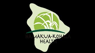 Welina mai kākou Introducing HāmākuaKohala Health [upl. by Idden]