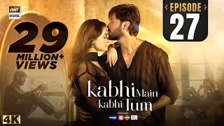 Kabhi Main Kabhi Tum Episode 27  Fahad Mustafa  Hania Aamir  8 Oct 2024 Eng Sub  ARY Digital [upl. by Ecertal]