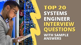 Systems Engineer Interview Questions and Answers for 2024 [upl. by Nirrol]