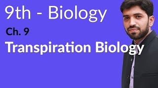 Matric part 1 Biology Transpiration Biology  Ch 9 Transport  9th Class Biology [upl. by Neelon431]