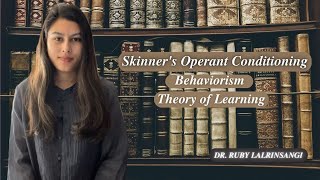 Skinners Operant Conditioning  Behaviorism  Theory of Learning  NET JRF [upl. by Esinart]