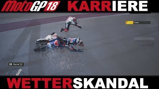 VERZWEIFLUNG BEIM WETTERSKANDAL  MotoGP 18 KARRIERE 010GERMAN PS4 Gameplay [upl. by Anneh]