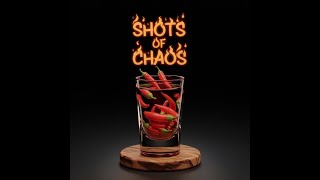 Shots of ChAoS Hot Sauce Review [upl. by Fenelia]