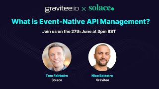 Gravitee amp Solace  What is EventNative API Management [upl. by Refinnaej827]