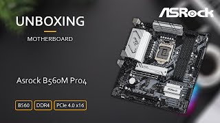 Asrock B560M Pro4 Unboxing [upl. by Garzon590]