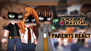 School Bus Graveyard Parents React  TW SPOILERS  Lazy thumbnail 😭 [upl. by Rother256]