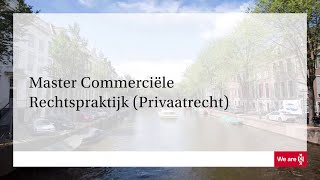 Master  Commerciële rechtspraktijk Privaatrecht  Universiteit van Amsterdam [upl. by Yelrebmyk]