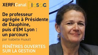 De professeur agrégée à Présidente de Dauphine puis dEM Lyon  un parcours Isabelle Huault [upl. by Krantz]