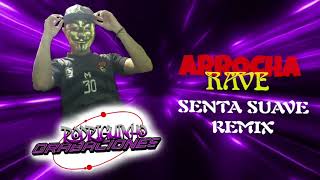 arrocha rave  senta suave remix Rodriguinhograbaciones [upl. by Levana]