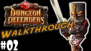 Dungeon Defenders Walkthrough  Part 2  Foundries and Forges [upl. by Assiron]