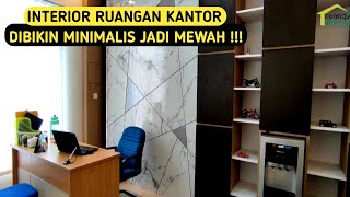 IDE DESAINHASIL INTERIOR RUANGAN KANTOR DIBIKIN MINIMALIS JADI LEBIH MEWAH amp ELEGANT [upl. by Annhoj35]