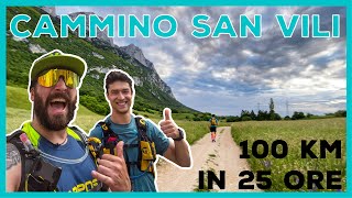 CAMMINARE 100 KM IN 25 ORE  È Trekking o Trail Running  Cammino San Vili in Trentino [upl. by Nadaba]