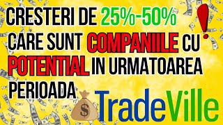 Cresteri de 2550 ale companiilor  Care sunt companiile cu potential in urmatoarea perioada [upl. by Aicertal]