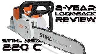 STIHL MSA 220C 16quot Chainsaw 2Year Look Back Review [upl. by Elisabeth]