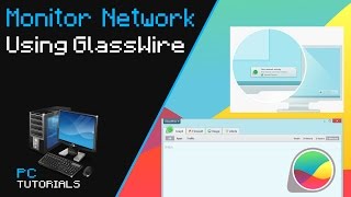 Monitor Your Network Using GlassWire [upl. by Obidiah243]