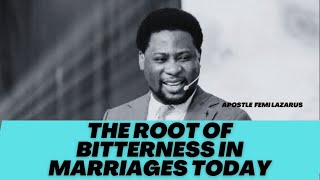 THE ROOT OF BITTERNESS IN MARRIAGES TODAY  FEMI LAZARUS [upl. by Beka497]