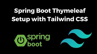 Spring Boot Thymeleaf Setup with Tailwind CSS  StepbyStep Tutorial [upl. by Narmi]