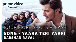 Four More Shots Please  Yaara Teri Yaari Full Song  Darshan Raval [upl. by Bronk]