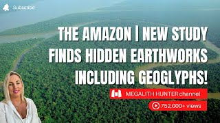 The AMAZON  NEW Study Finds Hidden Earthworks Including GEOGLYPHS [upl. by Rengia]